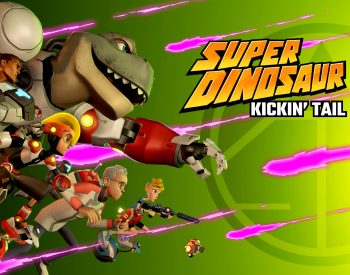 Super Dinosaur: Kickin' Tail