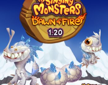 My Singing Monsters: Dawn of Fire Update 1.20