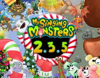 My Singing Monsters Update 2.3.5 My Singing Monsters Update 2.3.5