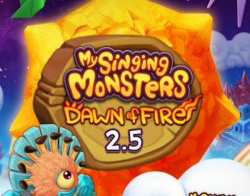 My Singing Monsters: Dawn of Fire Update 2.5